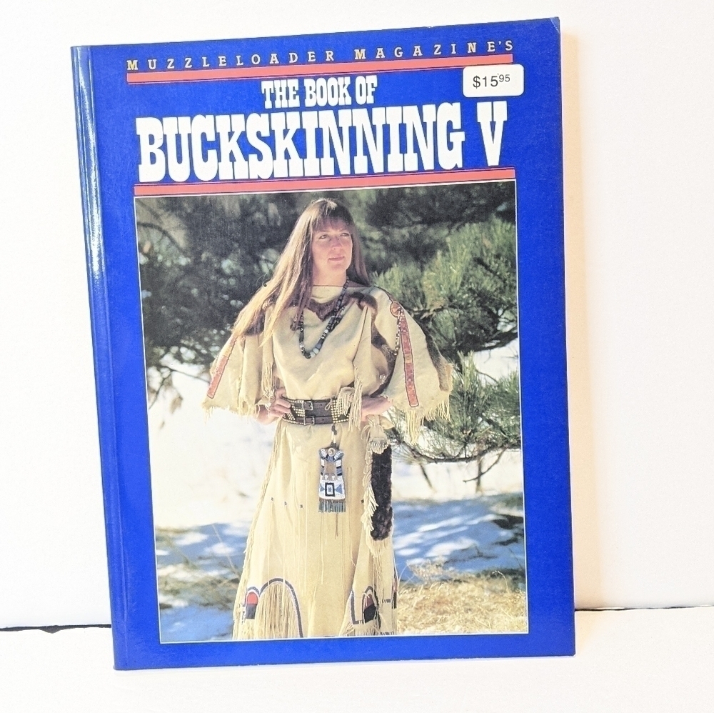 MUZZLELOADER Magazine The Book Of Buck Skinning V Book